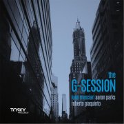 Luigi Masciari, Aaron Parks, Roberto Giaquinto - The G-Session (2016)