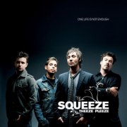 Squeeze Theeze Pleeze - One Life Is Not Enough (2026) [Hi-Res]