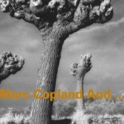 Marc Copland - Marc Copland And... (2003)