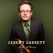 Jeremy Garrett - I Am A Stranger (2009)