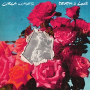 Circa Waves - Death & Love (2025) [Hi-Res]
