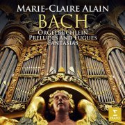 Marie-Claire Alain - Bach: Orgelbüchlein, Preludes and Fugues & Fantasias (At the Organ of the Laurenskerk in Alkmaar) (2023)