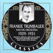 Frankie Trumbauer - The Chronological Classics: 1929-1931 (2002)