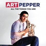 Art Pepper - All The Things You Are (Live) (2022) [Hi-Res]