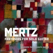 Giuseppe Chiaramonte - Mertz: Fantasias for Solo Guitar (2019)