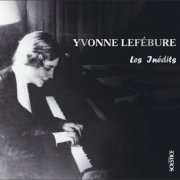 Yvonne Lefébure - les Inédits (2012/2015) [Hi-Res]