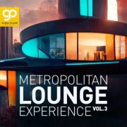 VA - Metropolitan Lounge Experience, Vol. 1 - 3 (2022 - 2023)