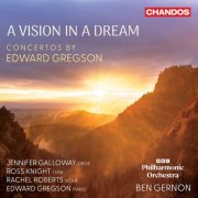 BBC Philharmonic Orchestra and Ben Gernon - A Vision in a Dream (2025) [Hi-Res]