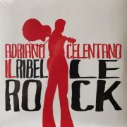 Adriano Celentano - Il Ribelle Rock! (2019) [24bit FLAC]