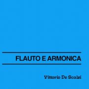 Vittorio De Scalzi - Flauto e Armonica (2026) [Hi-Res]