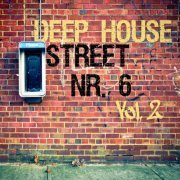 Deep House Street Nr. 6, Vol. 2 (2015)