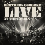 Brothers Osborne - Live At The Ryman (2019) [Hi-Res]