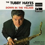 Tubby Hayes Quintet - Down In The Village - (Live At Ronnie Scott's Club, London, UK / 1962 / Remastered 2019) (2020) [Hi-Res]