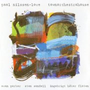 Paal Nilssen-Love - Townorchestrahouse (2005)