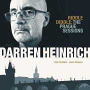 Darren Heinrich, Libor Šmoldas & Jesse Simpson - Riddle Diddle: The Prague Sessions (2025) [Hi-Res]