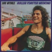 Joe Vitale - Roller Coaster Weekend (2008)