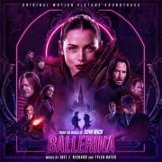 Joel J. Richard, Tyler Bates - Ballerina (Original Motion Picture Soundtrack) (2025) [Hi-Res]
