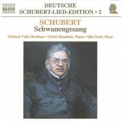 Michael Volle, Ulrich Eisenlohr - Schubert: Schwanengesang (1999)