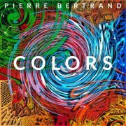 Pierre Bertrand - Colors (2021) Hi-Res