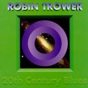 Robin Trower - 20th Century Blues (1994)