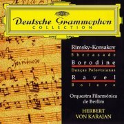 Berlim Philharmonic Orchestra, Karajan; Michel Schwalbe - Rimsky-Korsakov: Scheherezade op.35 / Borodin: Polovtsian Dances / Ravel: Bolero (1999)