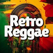 VA - Retro Reggae 70s 80s Classics (2025)