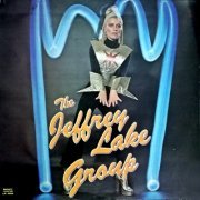 The Jeffrey Lake Group - You Really Need It (1979)