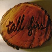 Tall Firs - Too Old to Die Young (2008)