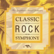 The Symphonic Sound Orchestra - Classic Rock Symphony (CD-Rip)