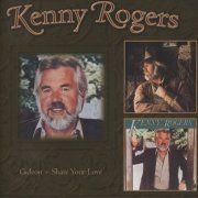 Kenny Rogers - Gideon (1980) & Share Your love (1981) [2009, Reissue]