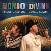 Tonino Carotone - Mondo DiVino (2025)