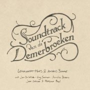 Lennaert Maes & Andries Boone - Soundtrack Van De Demerbroeken (2011)