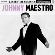 Johnny Maestro - Essential Classics, Vol. 1050: Johnny Maestro (2025)