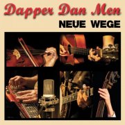 Dapper Dan Men - Neue Wege (2025) [Hi-Res]