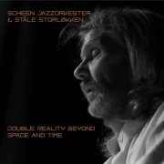 Scheen Jazzorkester - Double Reality Beyond Space and Time (2025) [Hi-Res]