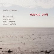 Toño del Barco - Madrid Seul (2026) Hi-Res