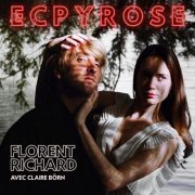 Florent Richard - Ecpyrose (2024) Hi-Res