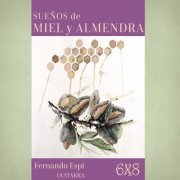 Fernando Espi - Sueños de Miel y Almendra (2020)