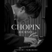 Atsushi Yamanaka - Chopin: Journey (2023) [Hi-Res]