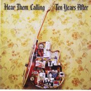 Ten Years After - Hear Them Calling (2012) Lossless