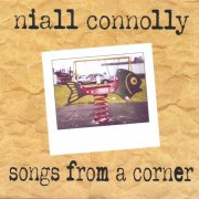Niall Connolly - songs from a corner (2001)