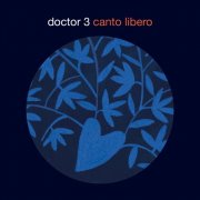 Doctor 3 - Canto Libero (2019) [Hi-Res]