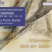 La Petite Bande, Sigiswald Kuijken - J.S. Bach: Cantatas for the Complete Liturgical Year Vol. 17 - "Widerstehe Doch Der Sünde" (2013) [SACD]