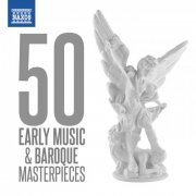 VA - 50 Early Music & Baroque Masterpieces (2014)
