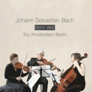 Trio Amsterdam-Berlin - Bach: Goldberg-Variationen BWV 988 (2019)