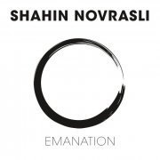 Shahin Novrasli - Emanation (2017) [Hi-Res]