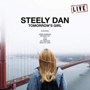 Steely Dan - Tomorrow's Girl (Live) (2019)