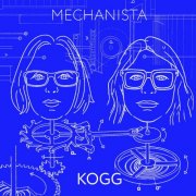 Kogg - Mechanista (2026)