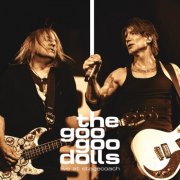 THE GOO GOO DOLLS - Live at Stagecoach, California's Country Music Festival (2025) [Hi-Res]