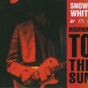 Snowy White - Highway To The Sun (1994)